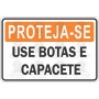 Use botas e capacete